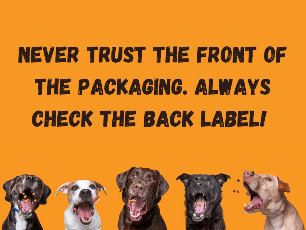 A cute pic of five dogs mouths open trying to catch treats, with text stating. : Never trust the front of the packaging. always check the back label!